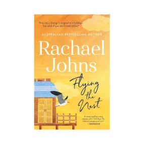 Flying The Nest by Rachael Johns